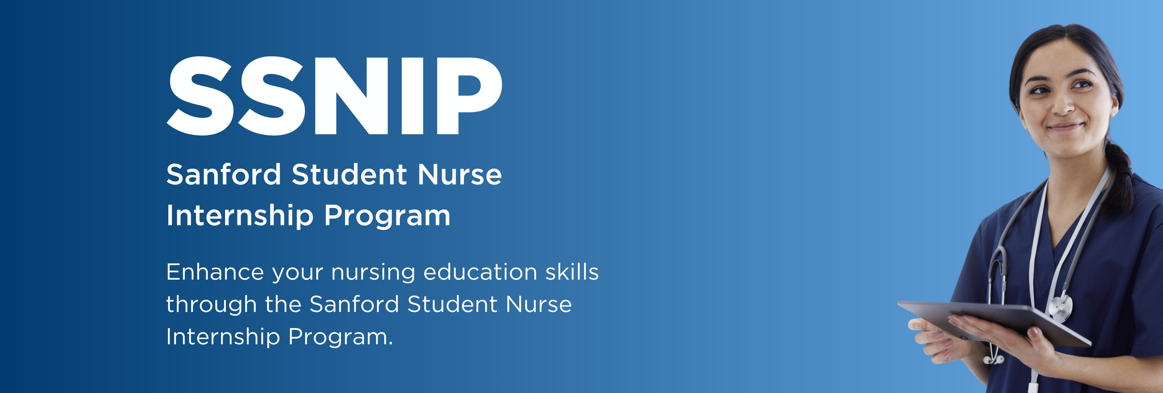 SSNIP: Sandford Student Nurse Internship Program. Enhance your nursing education skills through the Sanford Student Nurse Internship Program.